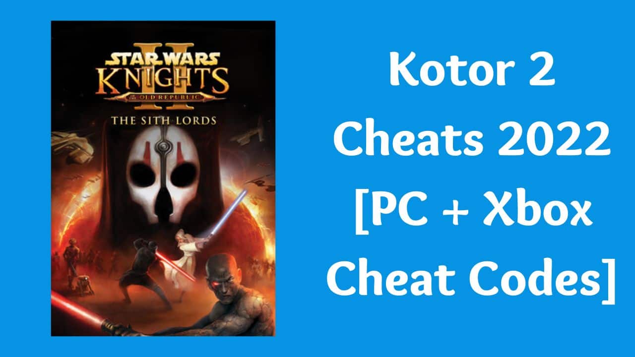kotor-2-cheats-2022-pc-xbox-cheat-codes