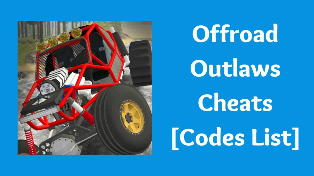 Offroad Outlaws Cheats