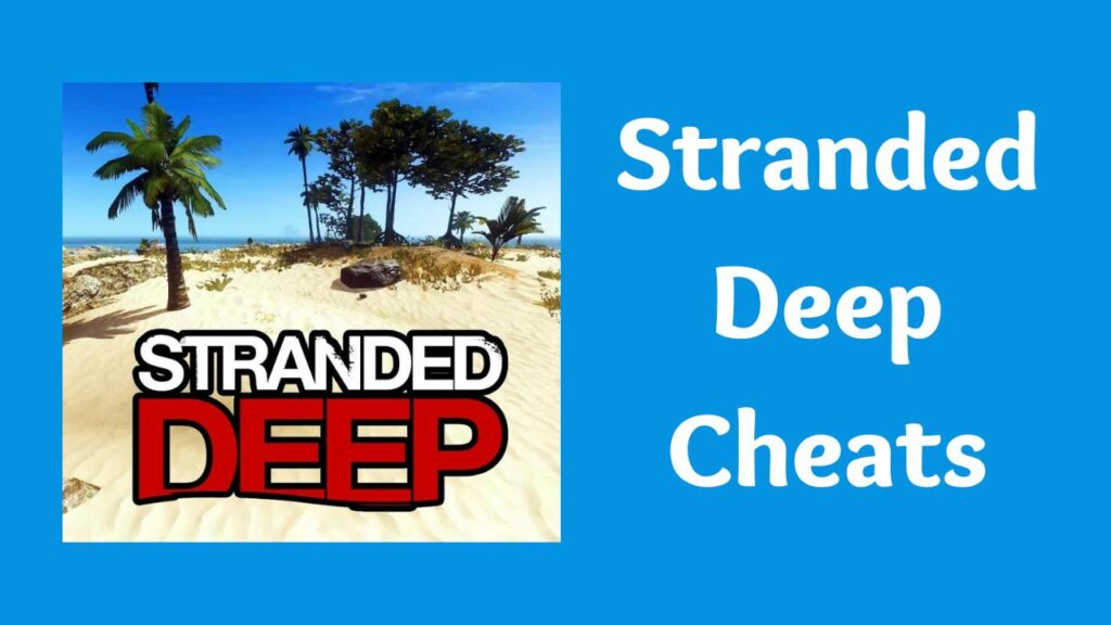 Stranded Deep Cheats