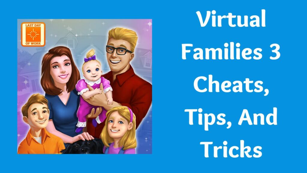 Virtual Families 3 Cheats