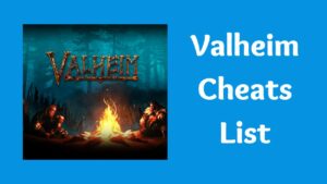 Valheim Cheats List – PC Codes & Commands